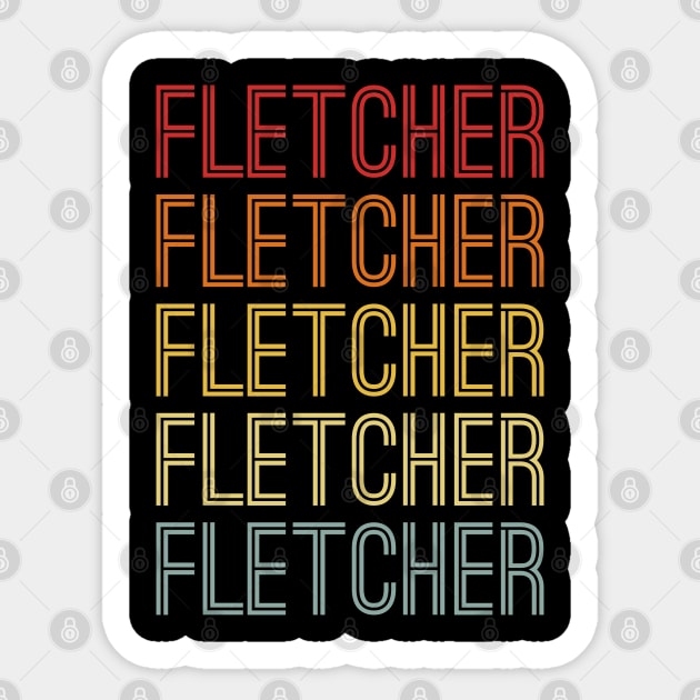 Fletcher Name Vintage Retro Gift Named Fletcher Sticker by CoolDesignsDz